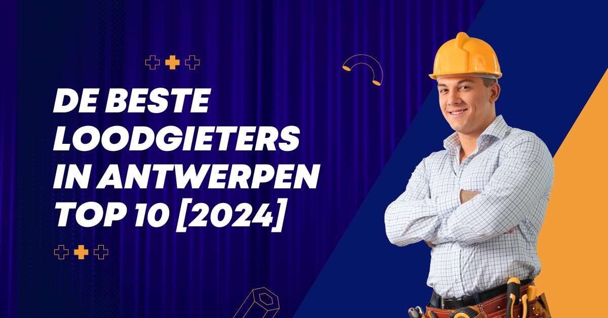 De beste loodgieters in Antwerpen - TOP 10 [2024]