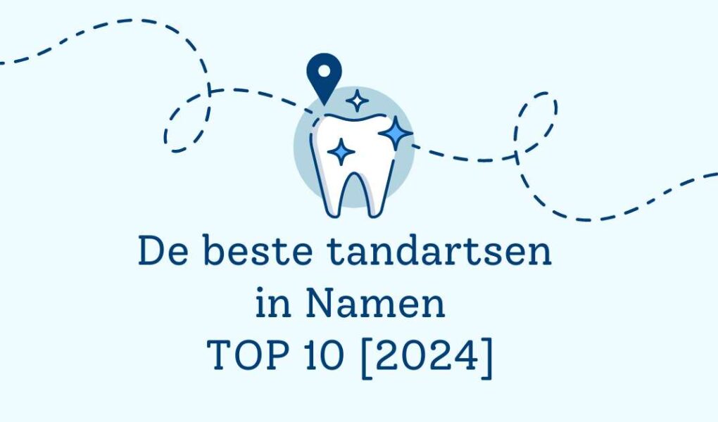 De beste tandartsen in Namen - TOP 10 [2024]