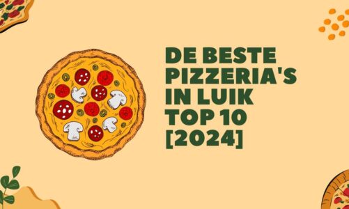 De beste pizzeria’s in Luik – TOP 10 [2024]