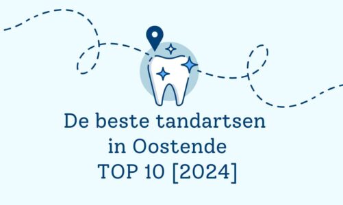 De beste tandartsen in Oostende – TOP 10 [2024]