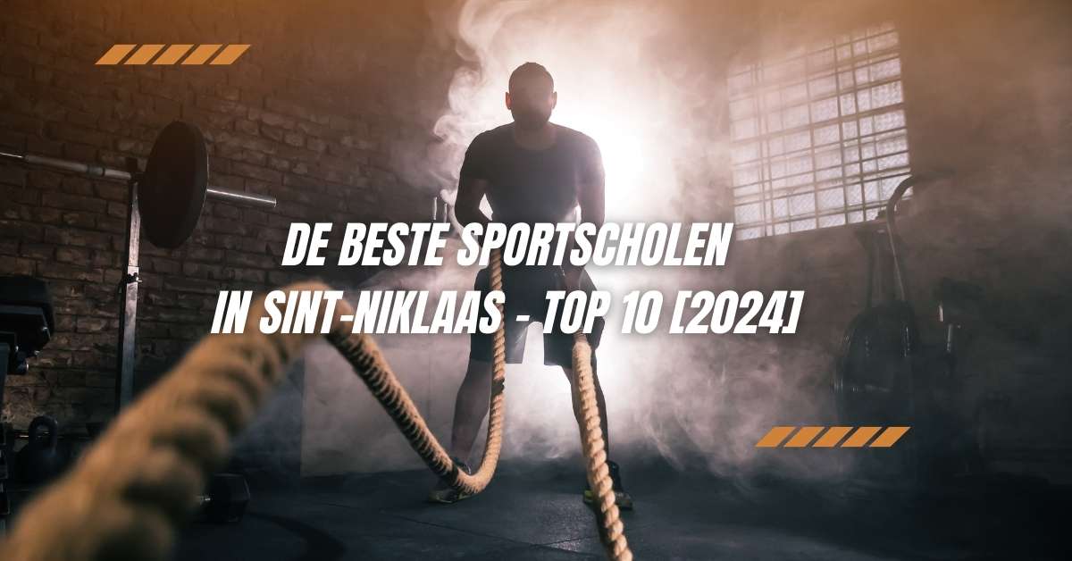 De beste sportscholen in Sint-Niklaas - TOP 10 [2024]