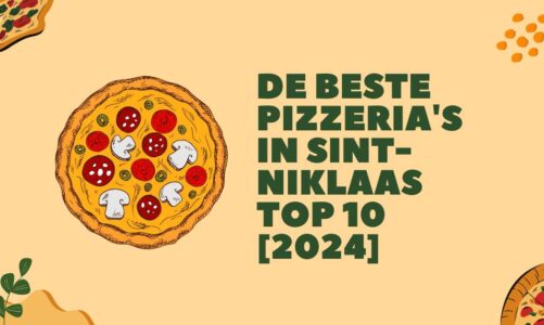 De beste pizzeria’s in Sint-Niklaas – TOP 10 [2024]