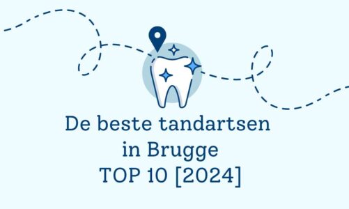De beste tandartsen in Brugge – TOP 10 [2024]