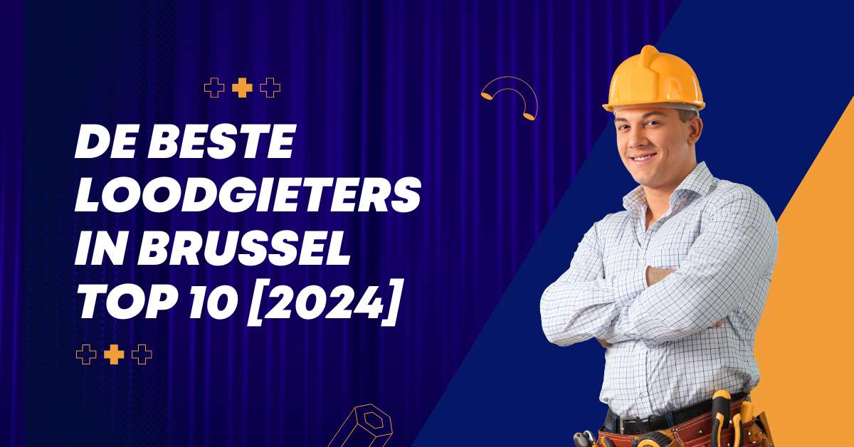 De beste loodgieters in Brussel - TOP 10 [2024]