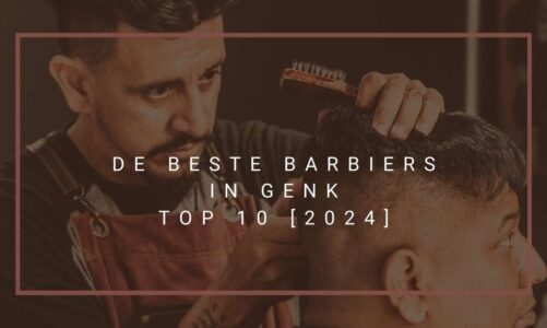 De beste barbiers in Genk – TOP 10 [2024]