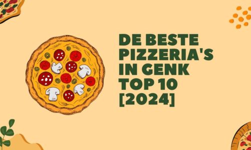 De beste pizzeria’s in Genk – TOP 10 [2024]